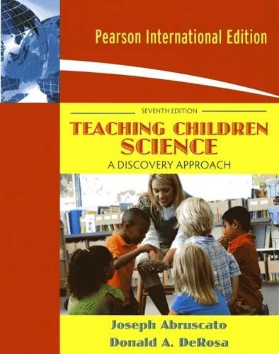 Teaching Children Science: A Discovery Approach: International Edition