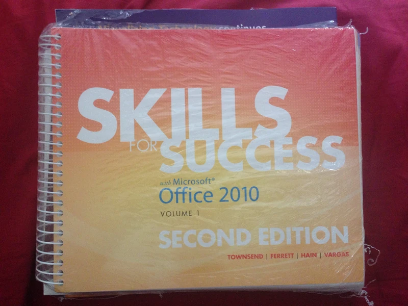Skills for Success with Microsoft Office 2010, Volume 1