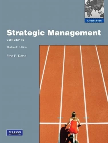 Strategic Management: Concepts: Global Edition