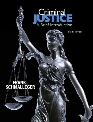 Criminal Justice: A Brief Introduction