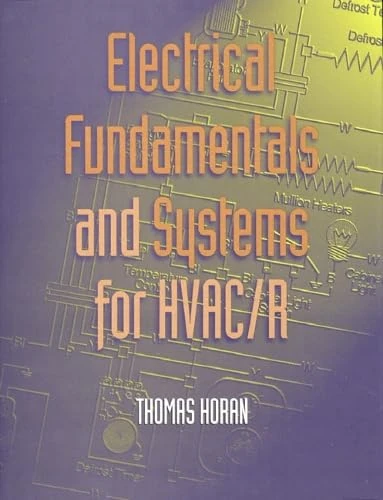 Electrical Fundamentals and Systems for HVAC/R