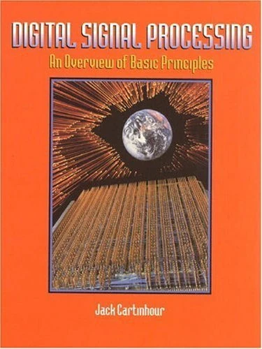 Digital Signal Processing - An Overview of Basic Principles