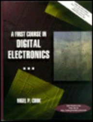 A First Course in Digital Electronics