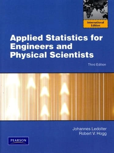 Applied Statistics for Engineers and Physical Scientists: International Edition
