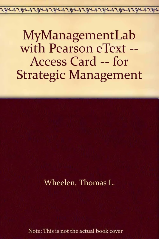 MyLab Management with Pearson eText -- Access Card -- for Strategic Management