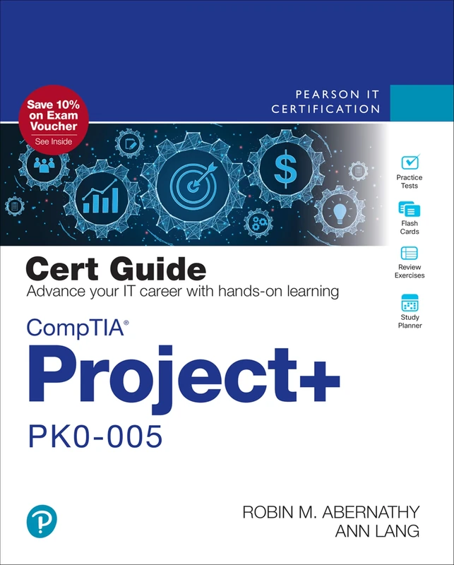CompTIA Project+ PK0-005 Cert Guide (Certification Guide)