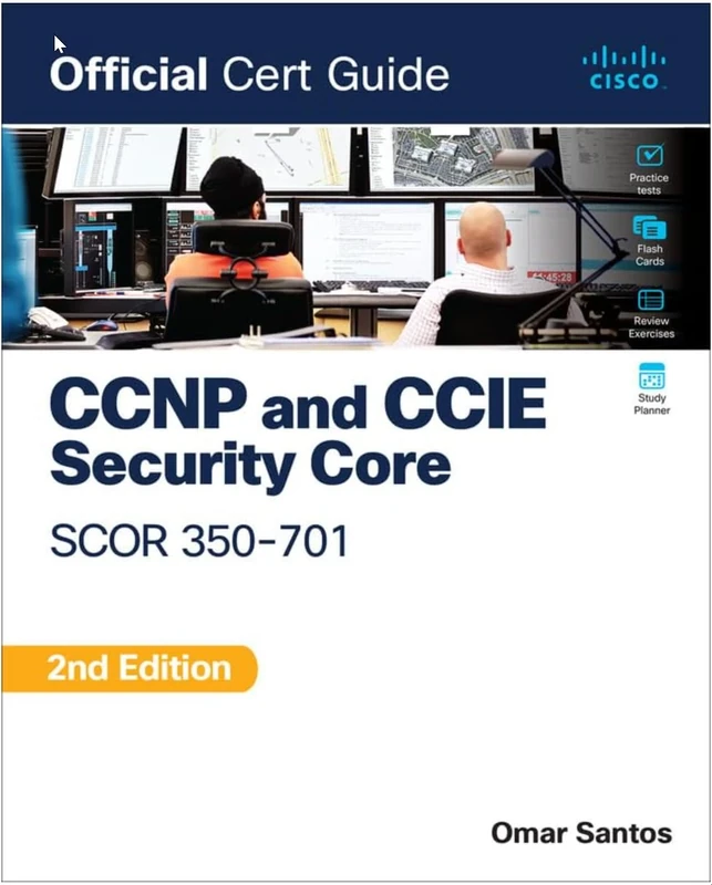 CCNP and CCIE Security Core SCOR 350-701 Official Cert Guide