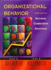 Organizational Behavior: Securing Competitive Advantage: United States Edition