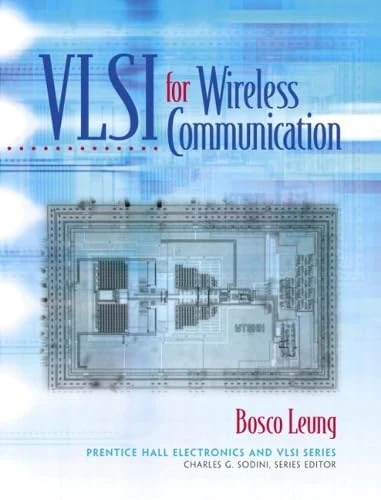 VLSI for Wireless Communication (Prentice Hall Electronics and Vlsi Series)