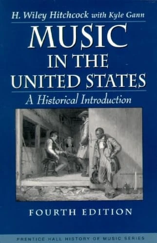 Music in the United States: A Historical Introduction (Prentice Hall History of Music Series)