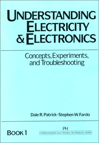 Understanding Electricity and Electronics (Prentice Hall Understanding Electronics Technology Series, Boo)
