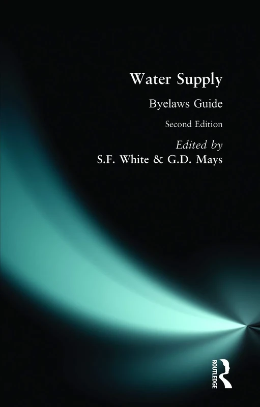 Water Supply Byelaws Guide: Bylaws Guide (Ellis Horwood Series in Water and Wastewater Technology)