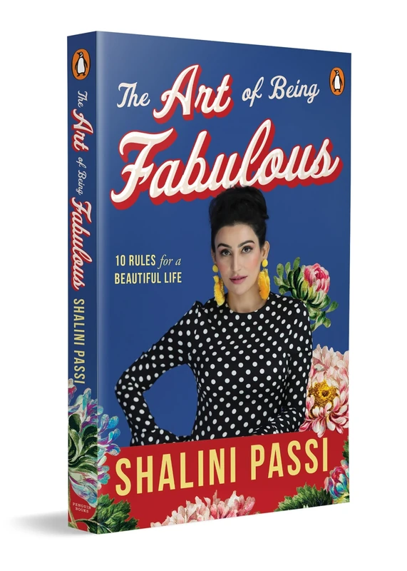 The Art of Being Fabulous: 10 Rules For A Beautiful Mind & Life | An Inspiring Self-Help Book on Mindful Living, and Personal Growth by Shalini Passi - Image 1