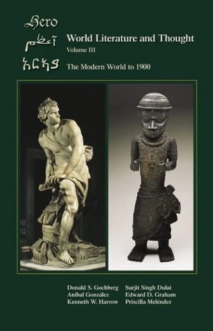 World Literature and Thought: The Modern World to 1900, Volume III