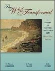 The West Transformed: Alternate Volume, Since 1300: A History of Western Civilization (The West Transformed: A History of Western Civilization)