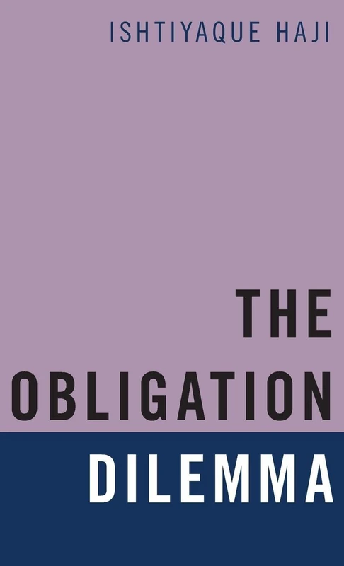 The Obligation Dilemma