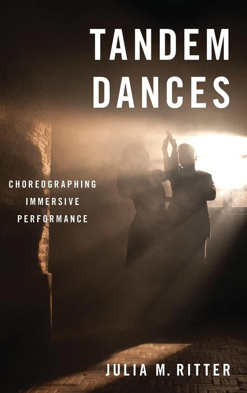 Tandem Dances: Choreographing Immersive Performance