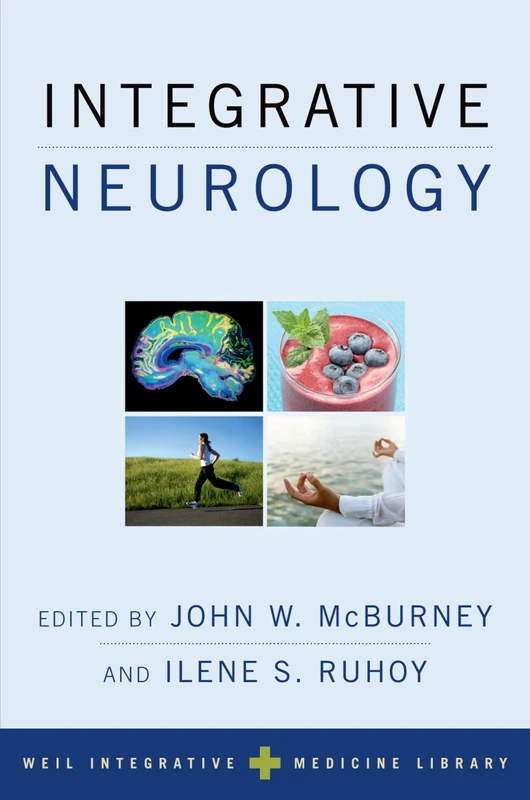 Integrative Neurology (Weil Integrative Medicine Library)