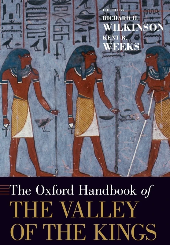 The Oxford Handbook of the Valley of the Kings (Oxford Handbooks)
