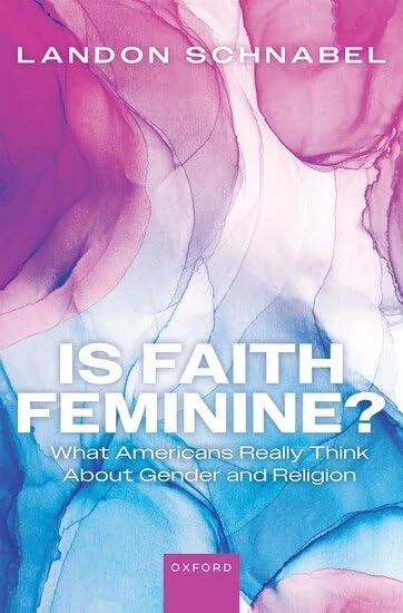 Is Faith Feminine?: What Americans Really Think About Gender and Religion