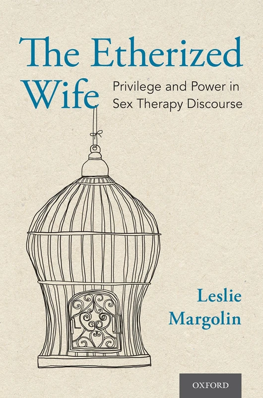 The Etherized Wife: Privilege and Power in Sex Therapy Discourse - Image 1