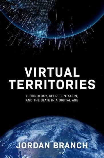 Virtual Territories: Technology, Representation, and the State in a Digital Age