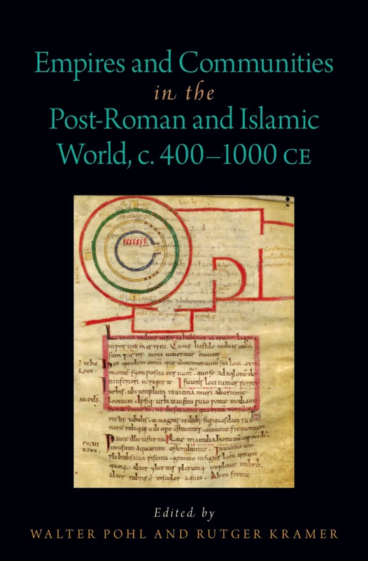 Empires and Communities in the Post-Roman and Islamic World, C. 400-1000 CE (Oxford Studies in Early Empires) - Image 1