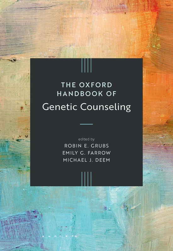 Oxford University Press - The Oxford Handbook of Genetic Counseling