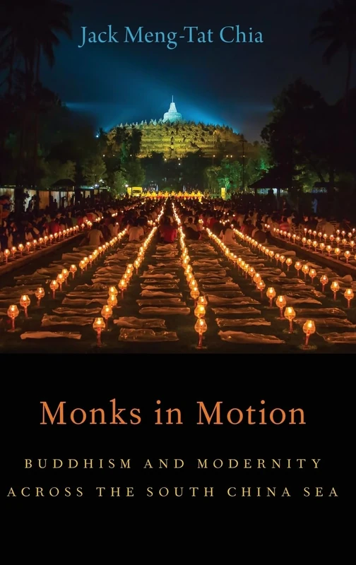 Monks in Motion: Buddhism and Modernity Across the South China Sea (AAR Academy Series) - Image 1