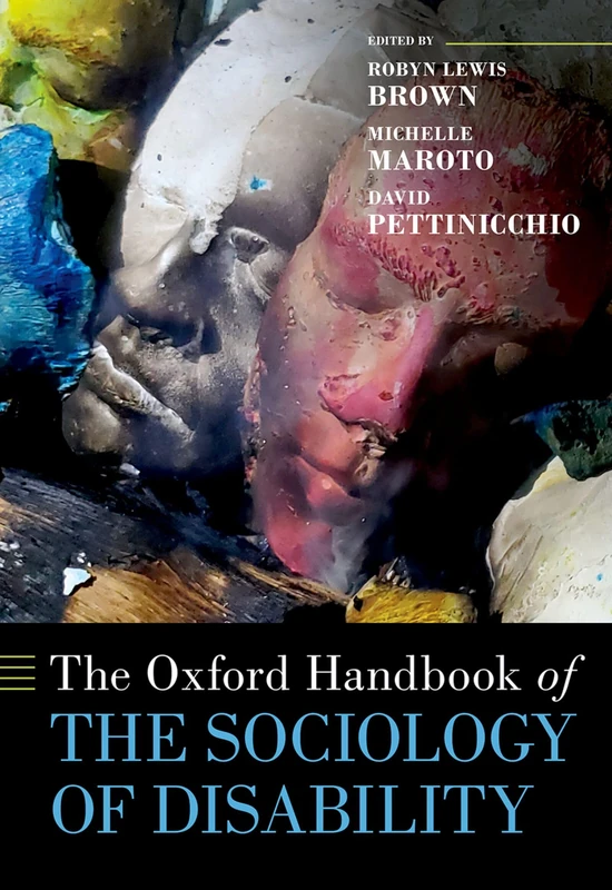 Oxford Handbook of the Sociology of Disability - Oxford Press