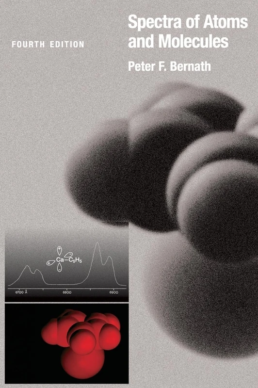 SPECTRA OF ATOMS AND MOLECULES 4TH EDITION