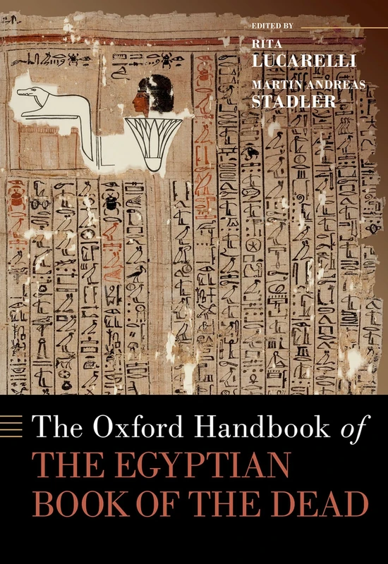 The Oxford Handbook of the Egyptian Book of the Dead (OXFORD HANDBOOKS SERIES)