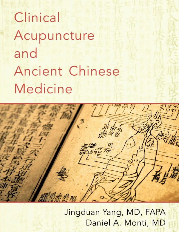 CLINICAL ACUPUNCTURE AND ANCIENT CHINESE MEDICINE