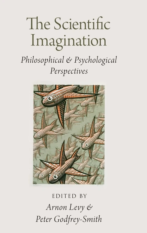 The Scientific Imagination: Philosphical and Psychological Perspectives