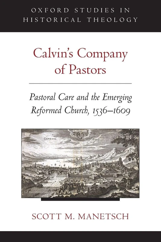 Oxford University Press - Calvin's Company of Pastors Book