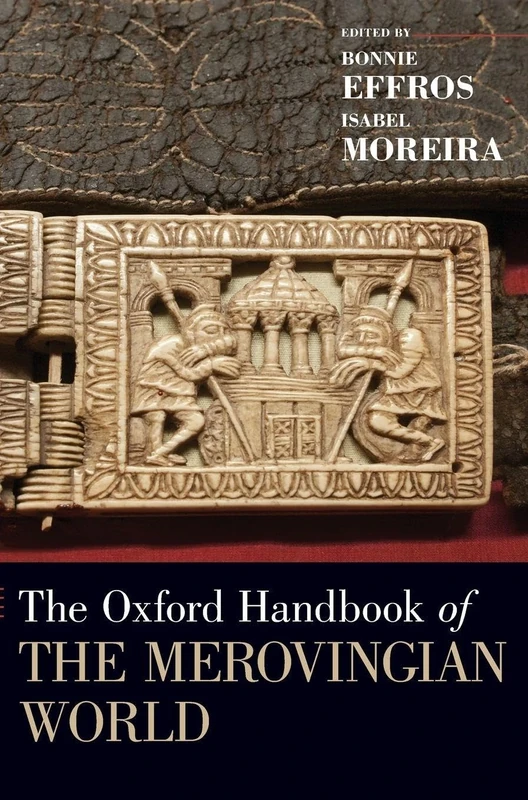 The Oxford Handbook of the Merovingian World