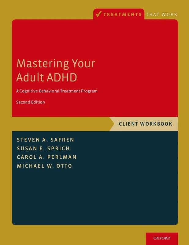 Oxford Mastering Your Adult ADHD - CBT Client Workbook