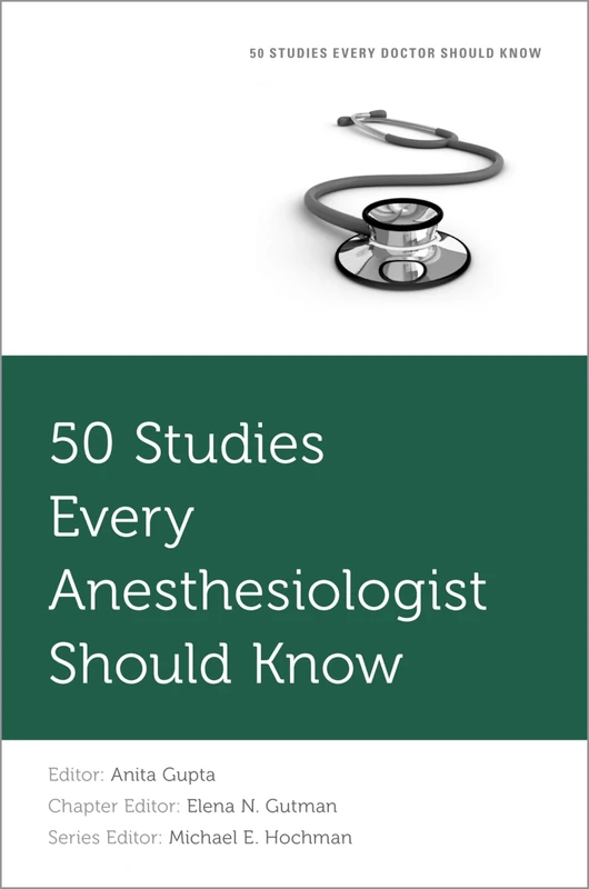 50 STUD EV ANESTHES SHOULD KNOW FSEDSK P (Fifty Studies Every Doctor Should Know)