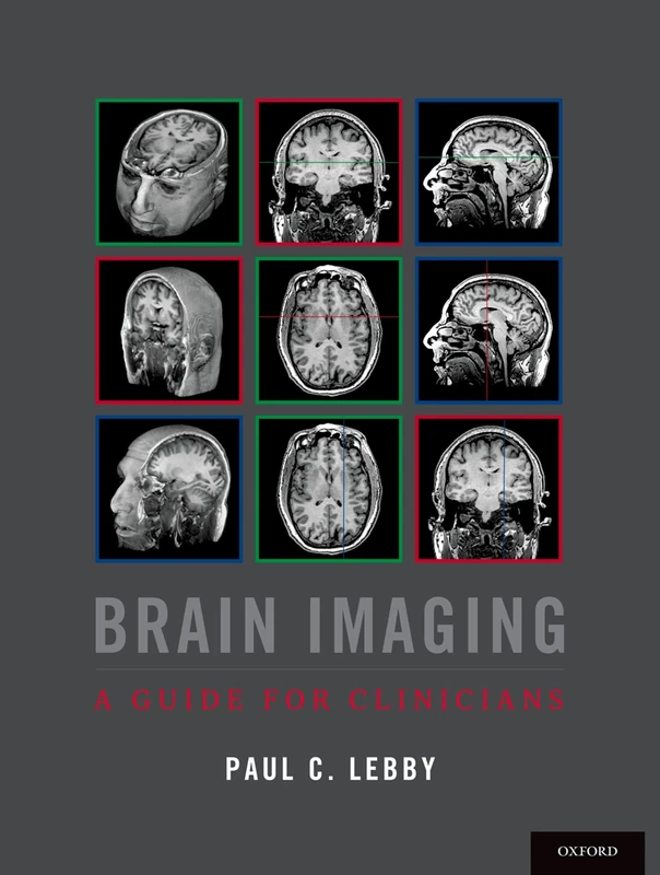 Oxford University Press - Brain Imaging: A Guide for Clinicians