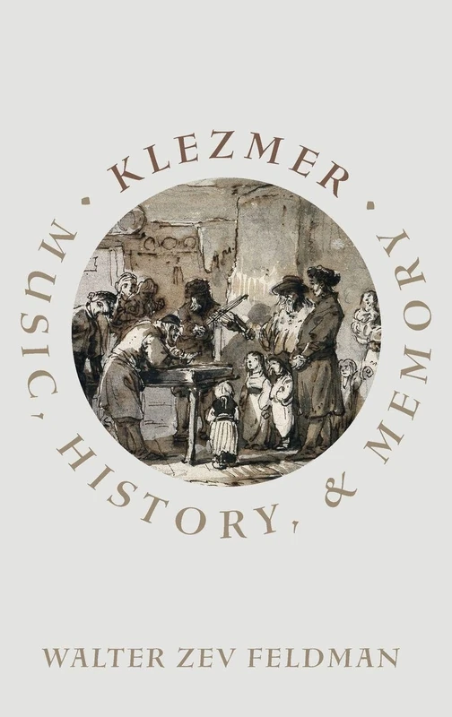 KLEZMER: Music, History, and Memory