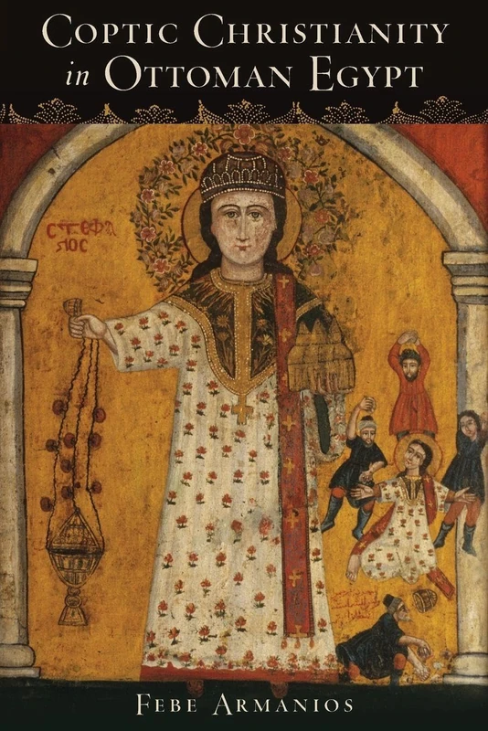 COPTIC CHRISTIANITY IN OTTOMAN EGYPT