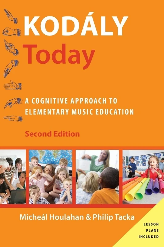 Kodály Today: A Cognitive Approach to Elementary Music Education (Kodaly Today Handbook Series)