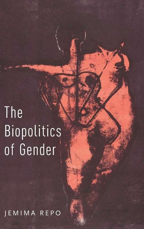 The Biopolitics of Gender