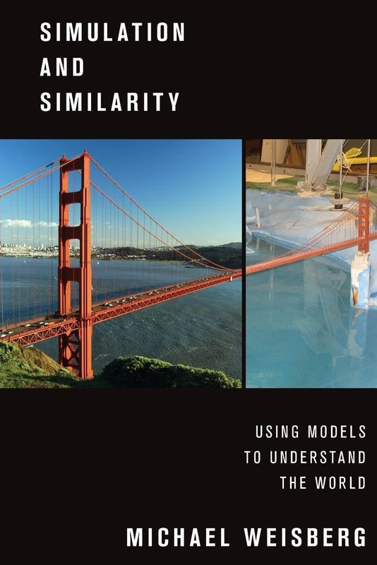 Simulation and Similarity: Using Models to Understand the World (Oxford Studies in Philosophy of Science) - Image 1