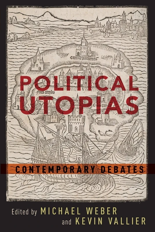 Political Utopias: Contemporary Debates
