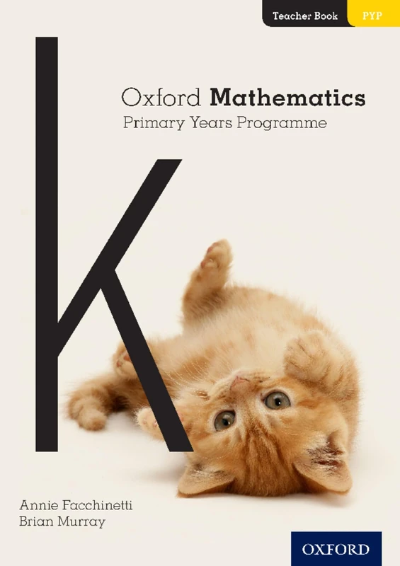 Oxford Mathematics Primary Years Programme Teacher Book K