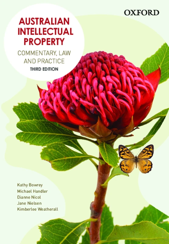 Australian Intellectual Property: Commentary, Law and Practice