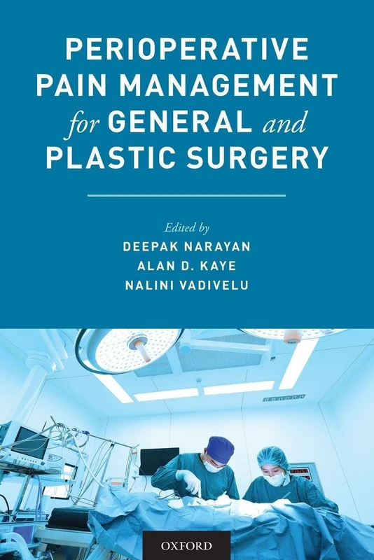 Perioperative Pain Management for General and Plastic Surgery