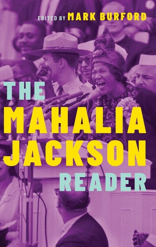 The Mahalia Jackson Reader (Readers on American Musicians Series)