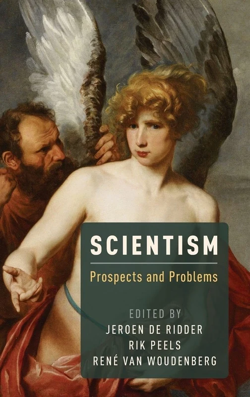 Scientism: Prospects and Problems